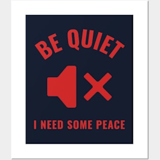 Mute Sign "I need some peace" Posters and Art